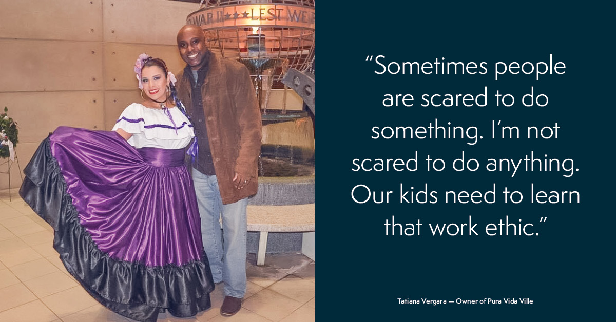 Sometimes people are scared to do something. I'm not scared to do anything. Our kids need to learn that work ethic. - Tatiana Vergara Valerin